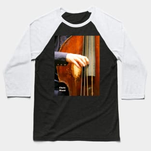 Chis Wood--Basshand Baseball T-Shirt